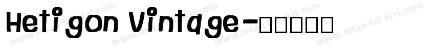 Hetigon Vintage字体转换